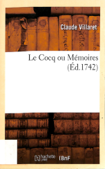 LE COCQ OU MEMOIRES (Ed. 1742)